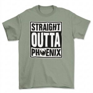 Straight Outta Phoenix T-Shirt