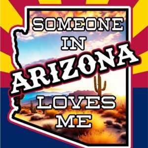 Someone in Arizona Loves Me 2x3 Magnet